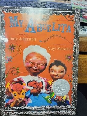 My Abuelita by Tony Johnston - Bright Orange Cover Illustrated by Yuyi Morales